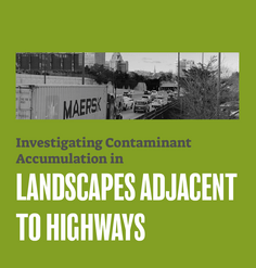 TEXT: "Investigating Contaminant Accumulation in Landscapes Adjacent to Highways"